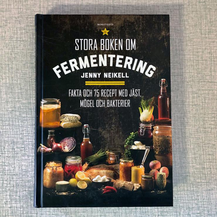 Stora boken om fermentering Jenny Neikell